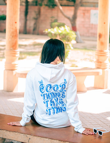 Good Things Take Time Hoodie