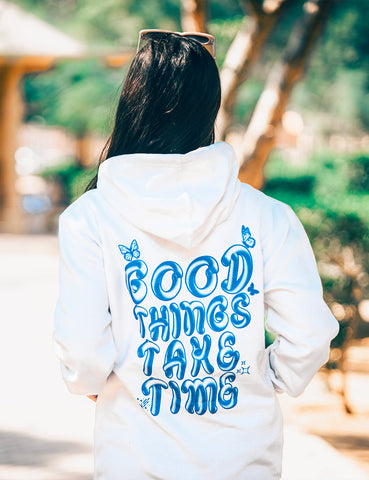 Good Things Take Time Hoodie